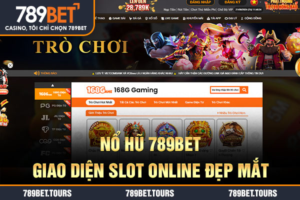 Nổ hũ 789bet giao diện slot online đẹp mắt